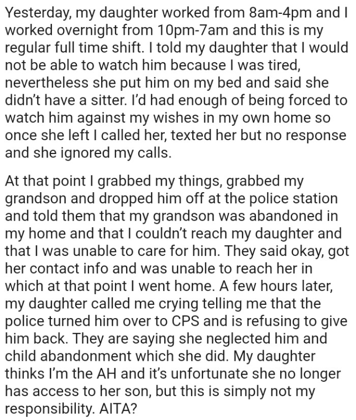 The OP told the police that her grandson was abandoned in her home and that she couldn’t reach her daughter