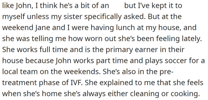 The OP's sister told her she's been feeling worn out lately: