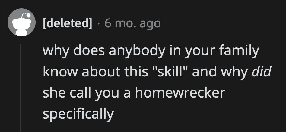 Redditors were curious why OP's sister accused him of being a homewrecker.