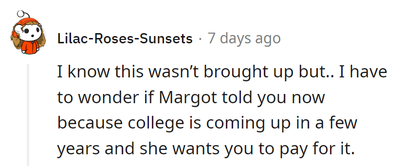Plot twist: College tuition or family reunion? Margot's got us all guessing!