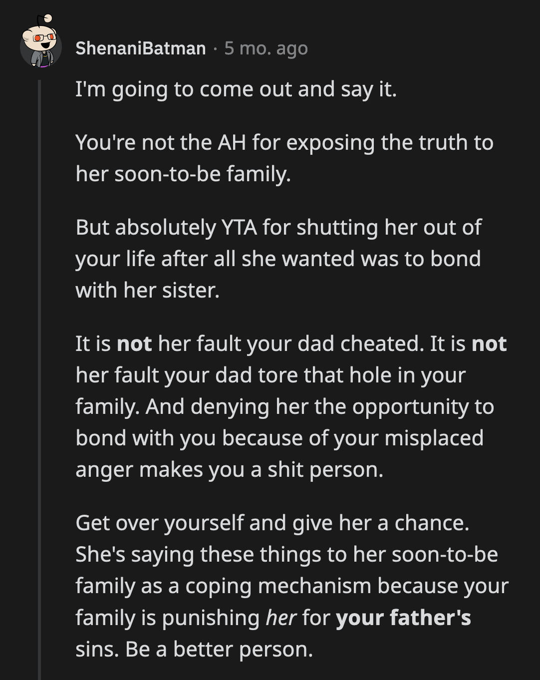 A commenter told OP she wouldn't be wrong if she were to set the record straight. However, they advised her to stop punishing Hannah for their father's sins.