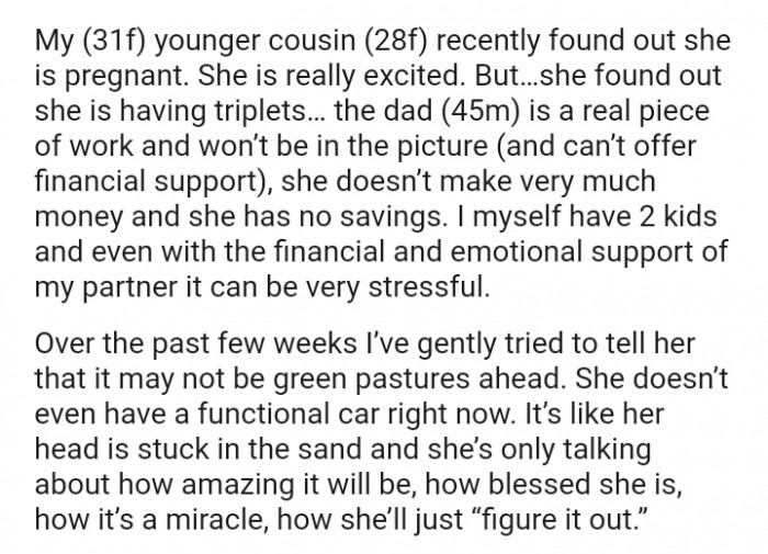 She doesn’t earn very much money, and she has no savings