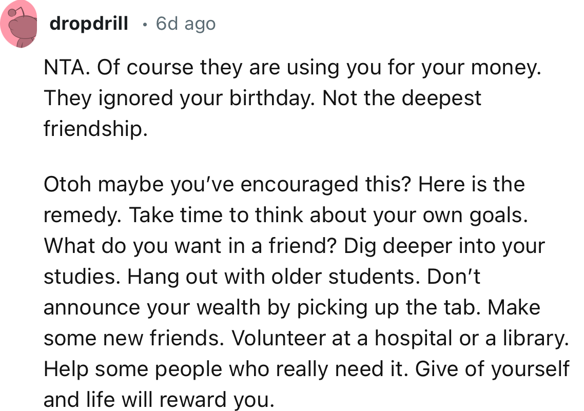“They ignored your birthday. Not the deepest friendship.”