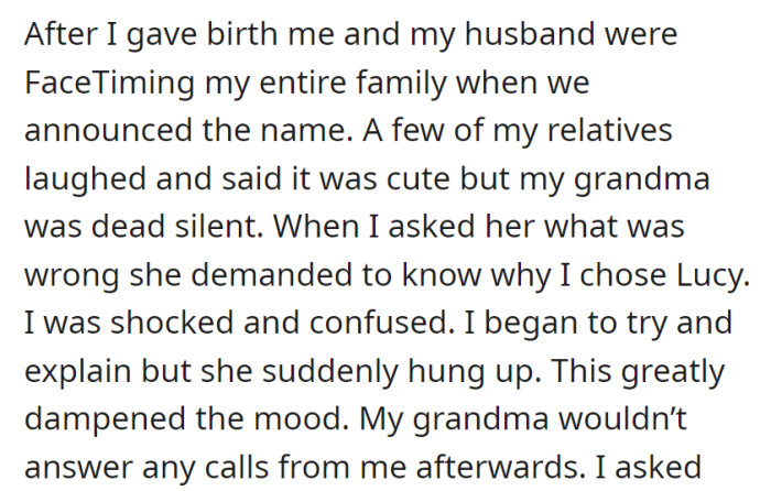 Announcing the baby's name on FaceTime, relatives liked Lucy, but the grandmother's silence and demand for an explanation soured the mood, leading to hanging up and avoiding calls.