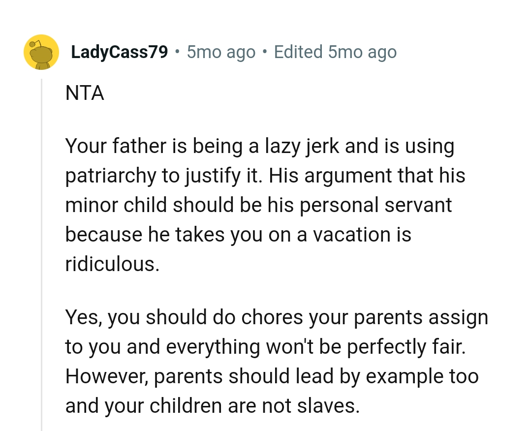 The OP should do chores assigned to her by her parents