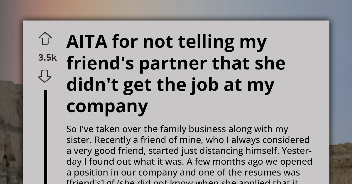 Business Owner Ignores Friend’s Girlfriend at Interview Then Never Tells Her She Was Rejected