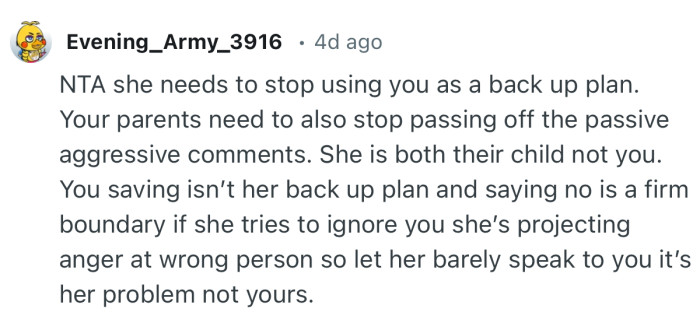 “You saving isn’t her back up plan and saying no is a firm boundary.”