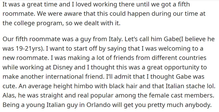 He was happy with the program until they got a fifth roommate: