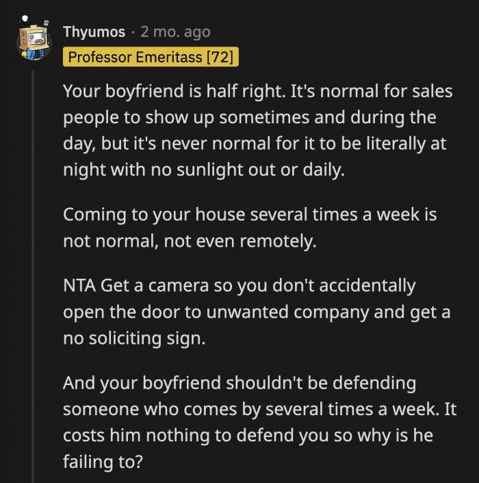 Did this happen because OP happened to be a female homeowner? They refused to listen to her despite OP repeatedly shutting down each of their attempts to sell her something.