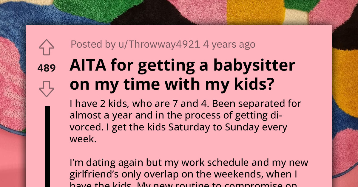 Single Dad Chooses To Dump Kids With Babysitter For Date Nights On His Weekends, Triggers Furious Ex To Seek Shake-Up In Their Custody Agreement