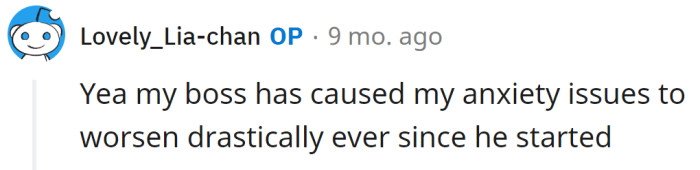 The OP added that her manager is causing her anxiety issues