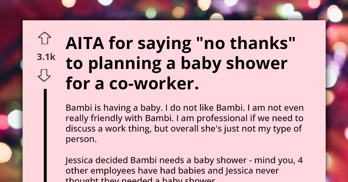 Colleague Refuses To Organize Coworker's Baby Shower Because They Don't Like Her