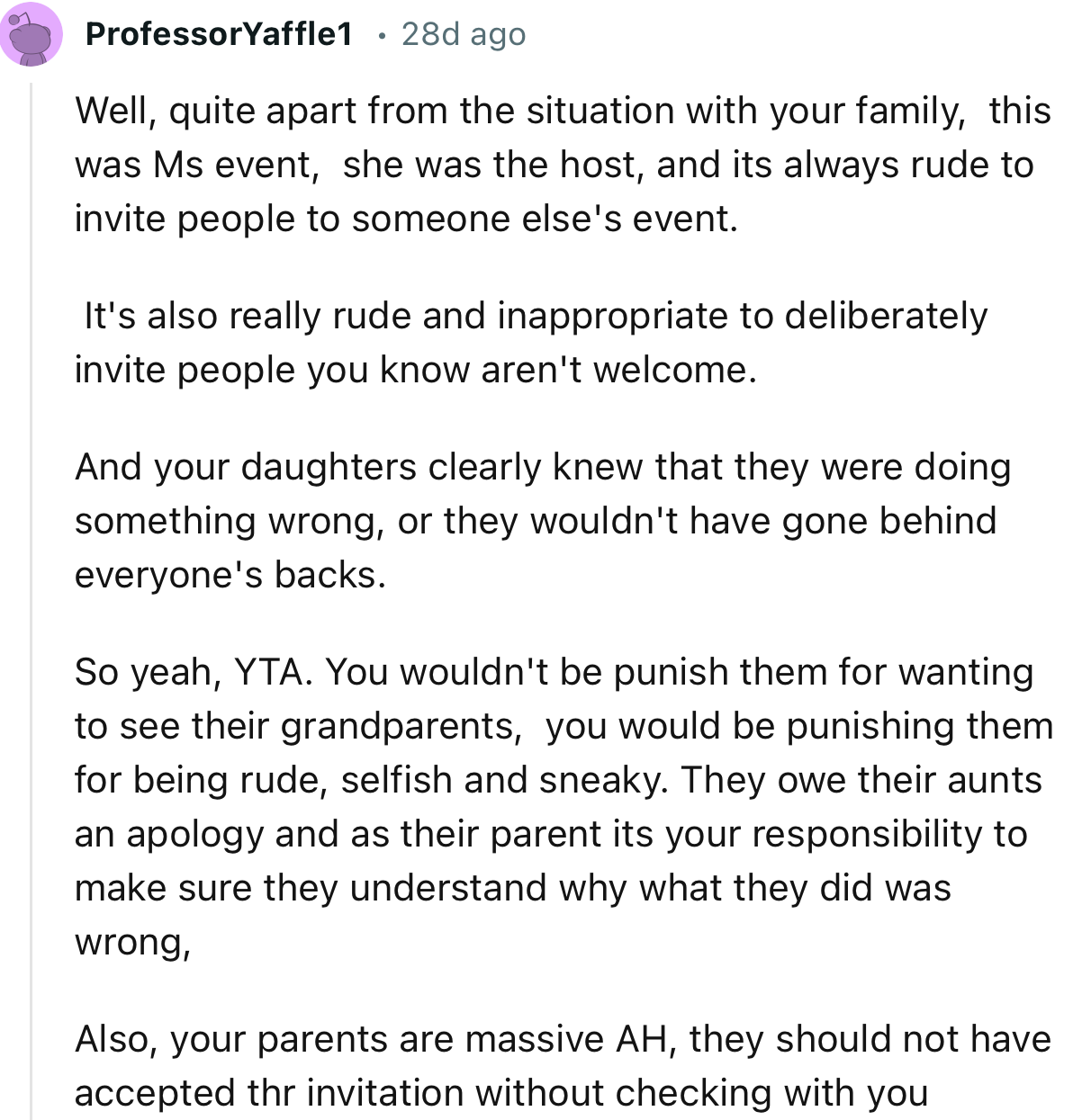 “You wouldn't be punishing them for wanting to see their grandparents; you would be punishing them for being rude, selfish, and sneaky.”