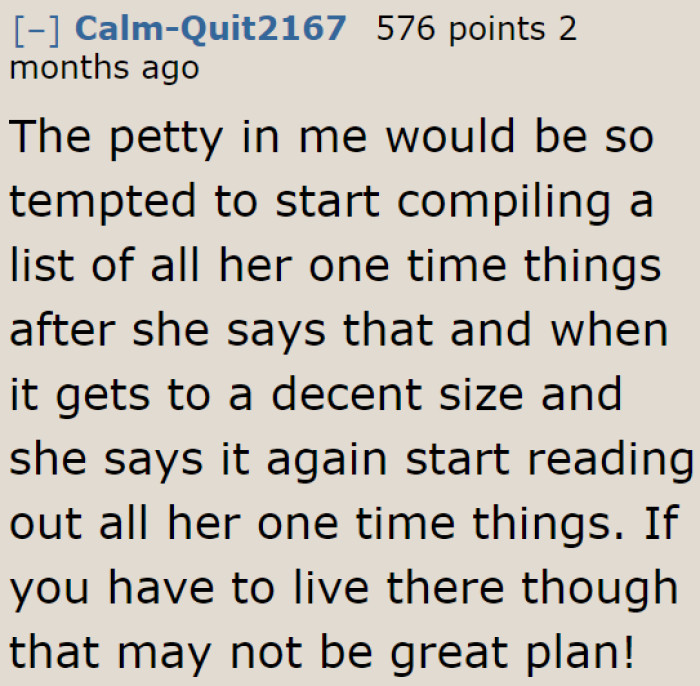 This is an excellent suggestion for when the OP wants to take a petty route.