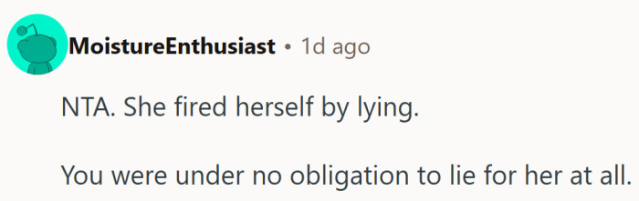 Loyalty has limits, and lying for someone else shouldn’t be part of the job description.