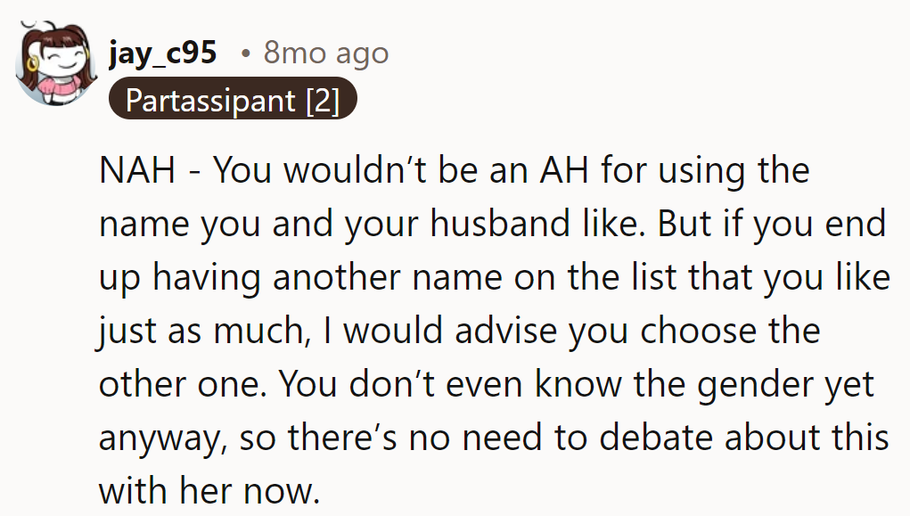 No need for a name showdown just yet. Keep calm and wait for the gender reveal. Variety is the spice of baby naming!