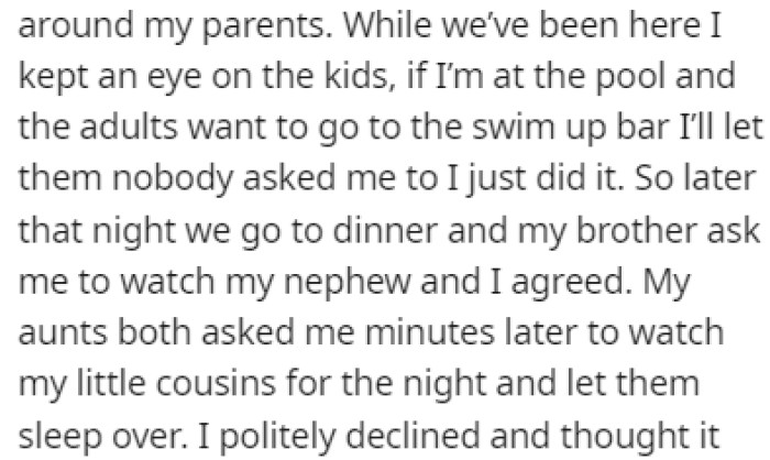 While OP didn't mind watching the kids for short periods during the day, she refused to watch her cousins overnight