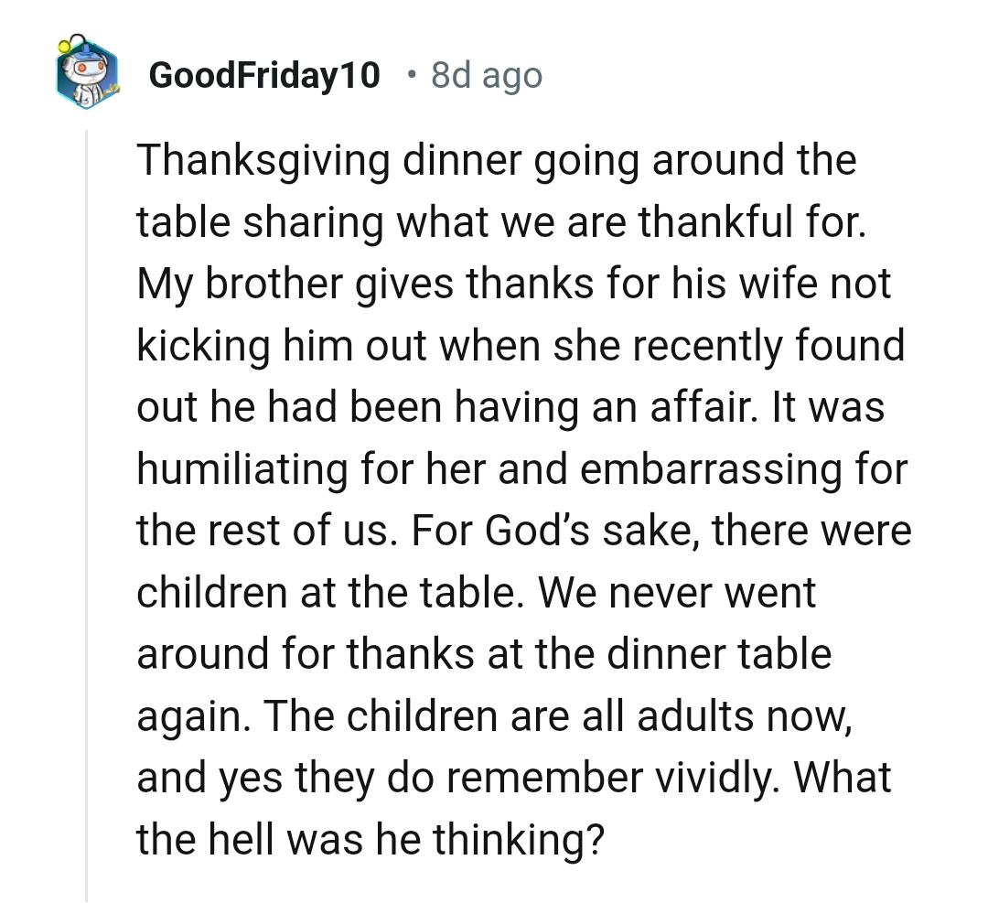 16. Never going around for thanks