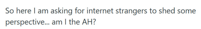 Unsure if he crossed a line or protected himself, he asked strangers to weigh in.