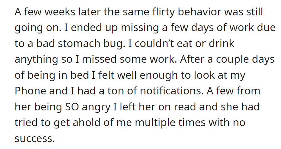 Sick and missing work, OP received angry notifications from the flirty colleague, who was upset about being left on read.
