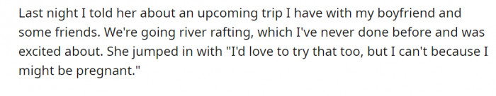 OP's sister regularly uses a hypothetical pregnancy as an excuse to dodge activities. Here we see one of her usual shenanigans