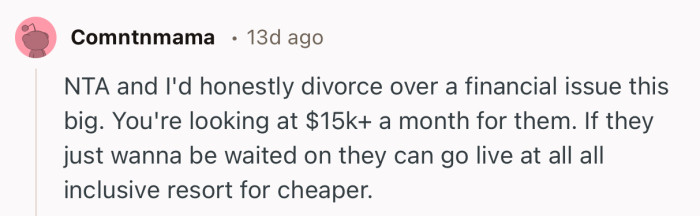 “Your husband is blinded by a desire for praise from his parents.”