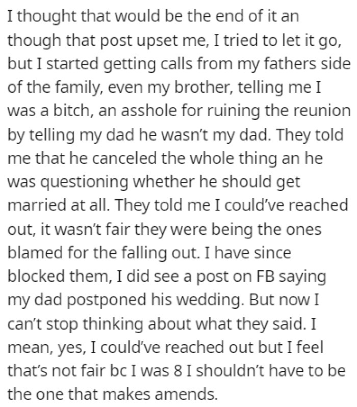 OP tried to let it all go, but she started getting calls from her father's family, accusing her of ruining the reunion