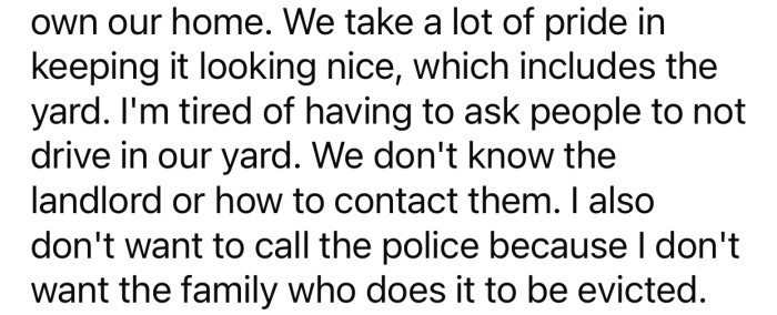 OP didn't want to contact the landlord to not get the family who lives there in trouble