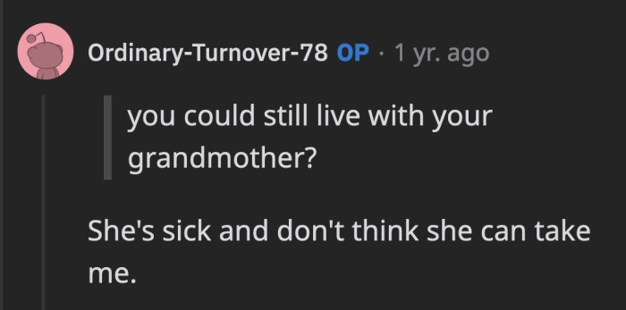 Unfortunately, OP Can No Longer Live with His Grandmother