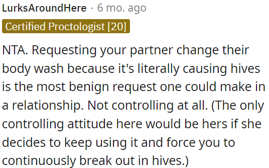 The request to change body wash due to causing hives is reasonable in a relationship and not controlling.