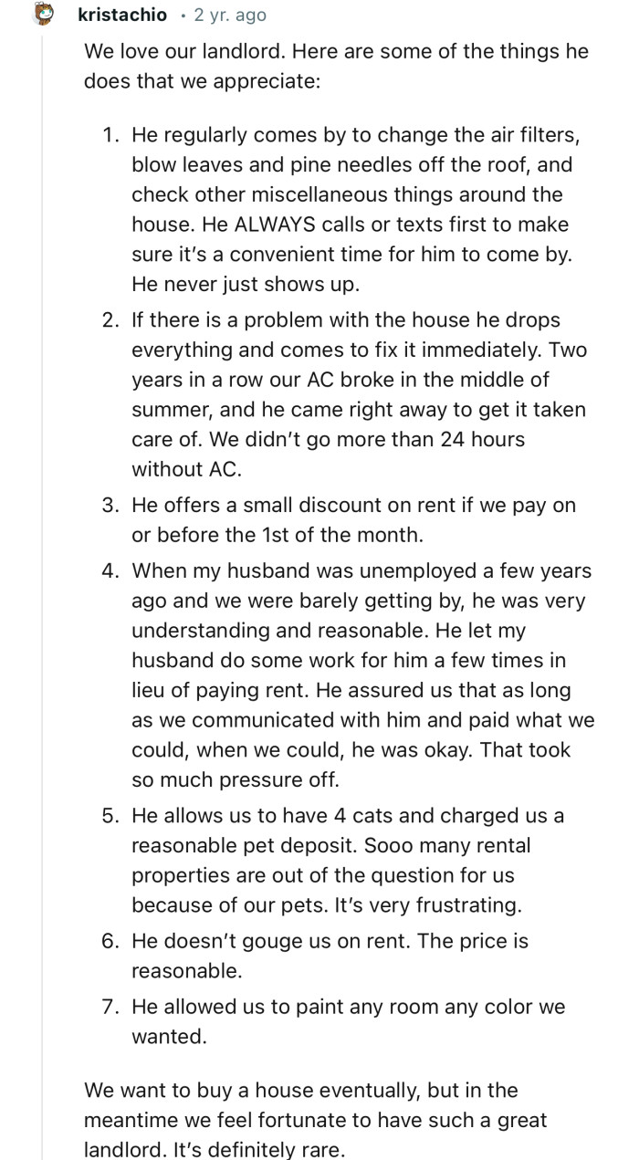 Anyone would wish to have such a landlord. Other landlords can take a leaf from this guy