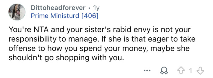 You don’t have to entertain her jealousy.