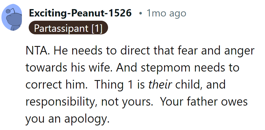 Dad's got the wrong target. Thing 1 is their responsibility, not his.