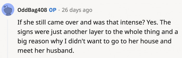 OP says if she didn't see the signs but the neighbor was still that pushy, she would have interacted with her the same way