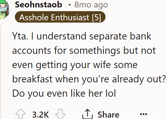 A Redditor wondered if the OP even likes his wife