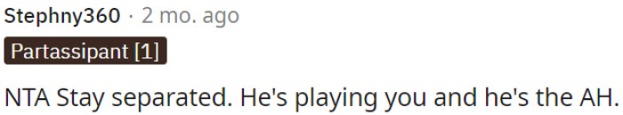 OP's husband is manipulating her, and he's acting like a jerk.