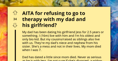 Teen Refuses Family Therapy After Dad’s Girlfriend Pushes For Perfect "Blended" Family