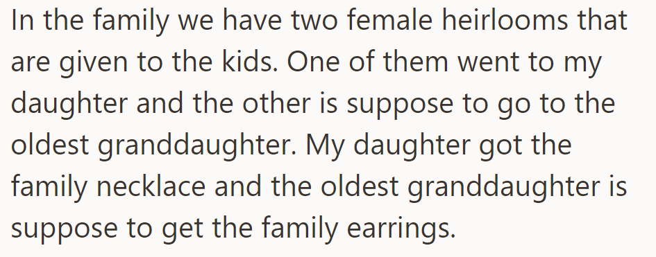 In their family, OP's daughter received the heirloom necklace—and there are earrings that are meant for the oldest granddaughter.
