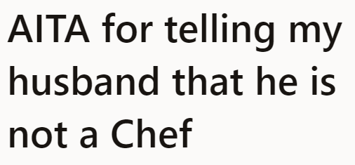 After an argument with her husband, the OP asked this question: