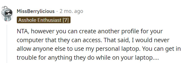 Proposing a separate profile for access doesn't change the fact that sharing a personal laptop can be as risky as lending a car for a joyride, though.