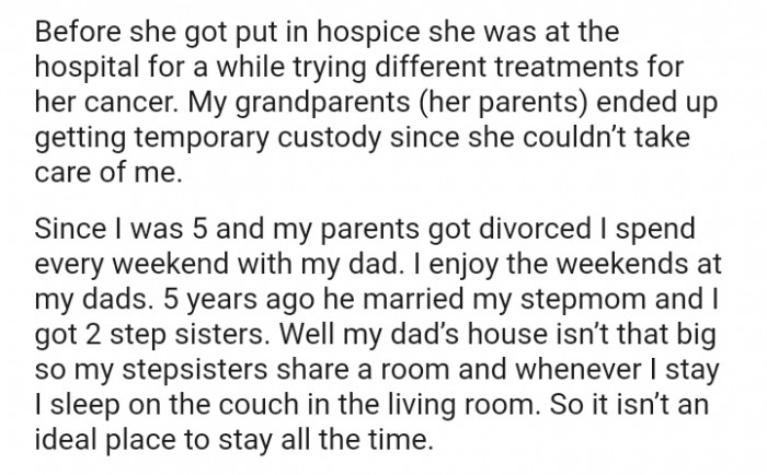 My dad’s house isn’t that big, so my stepsisters share a room.