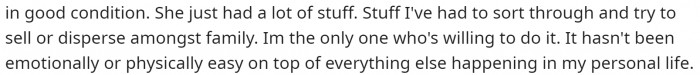 She then mentions that her mom was a bit of a hoarder and that she had a lot of things in the home. Of course, OP had to go through it.