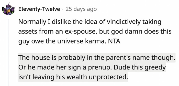 He probably doesn't even realize he did anything wrong.