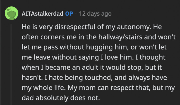 OP disclosed that he often gets into her personal space