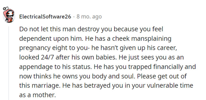 He's trapped her financially and now thinks he owns her. She deserves better; it's time to break free from this abusive marriage.