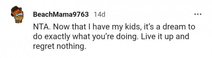 Live it up and regret nothing