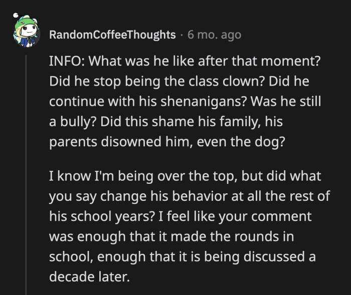 Do you think Sean wakes up at 2 a.m. with the memory of being dissed in class?