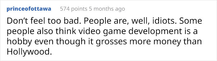 Imagine being someone who thinks being a game developer is just a hobby.