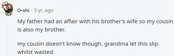 9. We don't think this secret is something the whole family wants to know