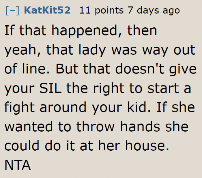 Why did the SIL choose to fight in a house with a kid?